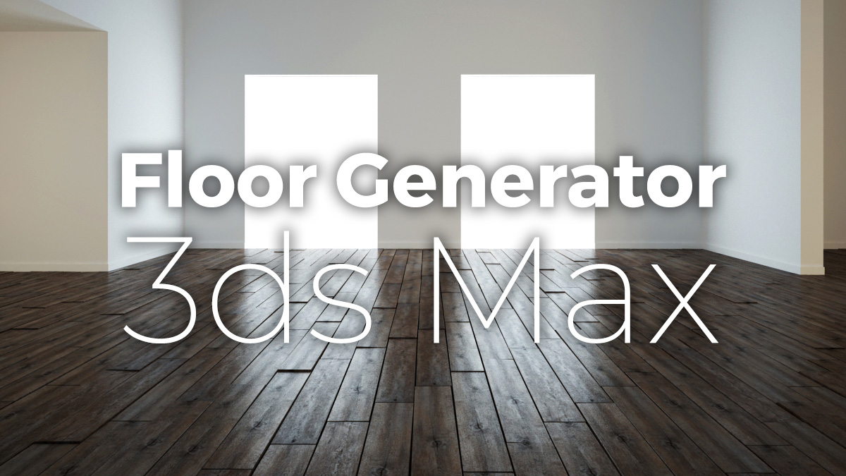 FloorGenerator 2.10 (3ds Max 2013-2025)